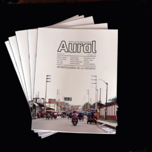 Revista Aural Nº3 - Antropologías de la Escucha